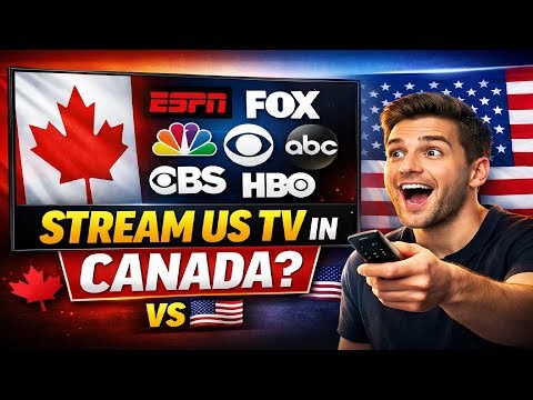 How to Stream US TV in Canada (2026) ESPN, NFL & Live Channels Without Cable