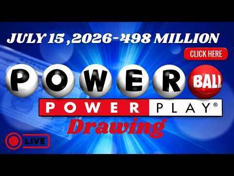🔴 USA Powerball Live Draw Today | $498 Million Jackpot | Powerball Results Live | July 15, 2026