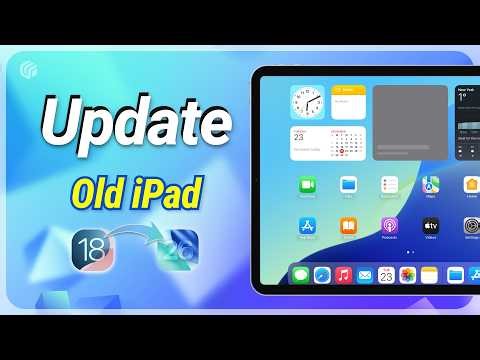 How to Update Old iPad Without Losing Data (2026 Guide)
