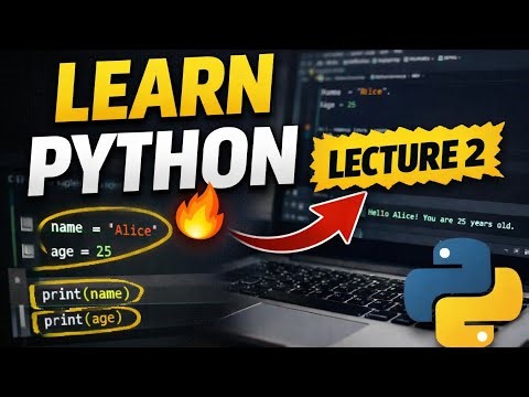 👉 “Learn Python from Scratch 🔥 | Lecture 2 | Beginner Friendly”