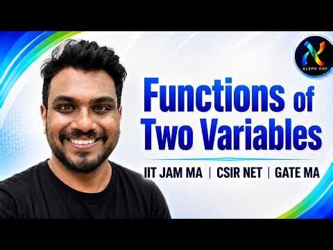 Functions of Two Variables — Complete Concept From Scratch | IIT JAM & CSIR NET Mathematics 2027