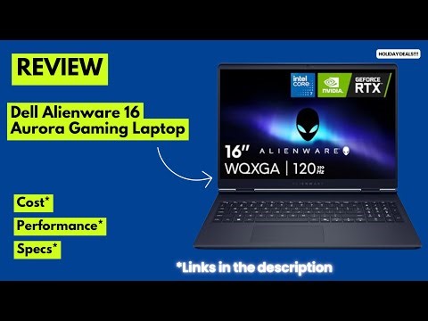 Dell Alienware 16 Aurora Gaming Laptop Review | 16” WQXGA 120Hz, Intel i7 240H, RTX 5050, 32GB DDR5