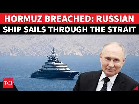 Putin's $500 MN Yacht BREAKS U.S. Siege Of Hormuz; Sanctioned Ship Sails Through Despite Blockade
