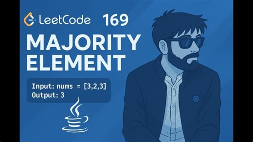 LeetCode 169 | Majority Element | Java Solution Explained Easily (Boyer-Moore Algorithm) | Shubham Gupta