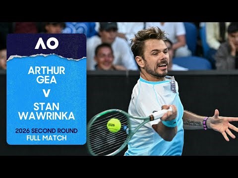 Arthur Gea v Stan Wawrinka Full Match | Australian Open 2026 Second Round