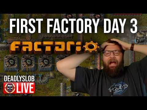 🔴DeadlySlob: FACTORIO - My First Factory - Day 3