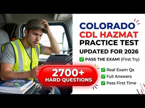 Colorado CDL Hazmat Practice Test 2026 | Pass the CO State Hazmat Exam Fast and Easy