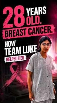 This is what Stage 3 Breast Cancer at 28 really looks like - Watch to see what Team Luke did!