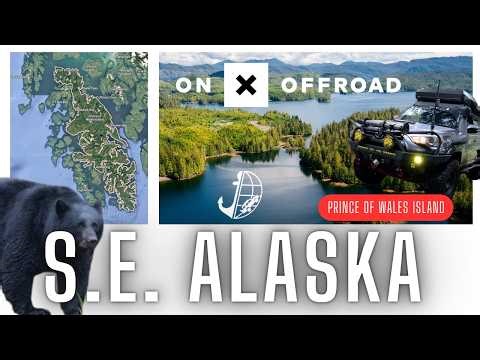Overlanding Alaska Prince of Wales Island Tent Camping On X Offroad Trails Thorne Bay & Coffman Cove