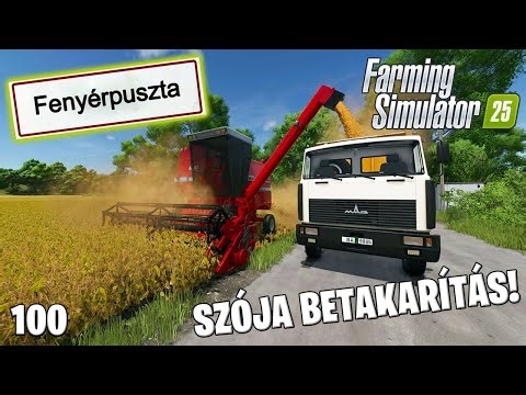 FARMING SIMULATOR 25 LIVE #100 - Szójabab betakarítás saját földekről! Fenyérpuszta #9