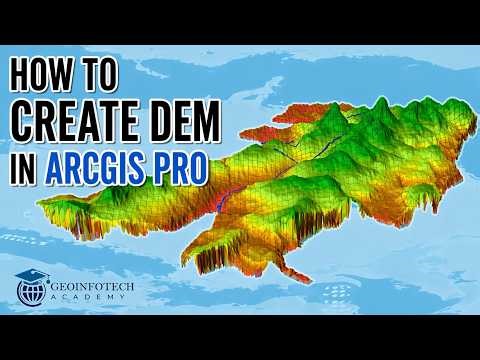 How To Create DEM in ArcGIS Pro