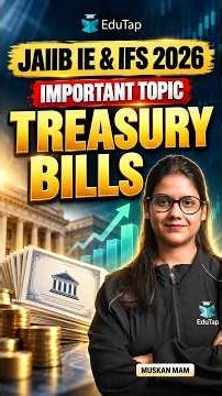 Treasury bills | JAIIB IE and IFS Important Topics | JAIIB Nov Prep 2026 | JAIIB Important Modules