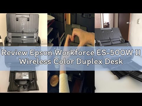 Review Epson Workforce ES-500W II Wireless Color Duplex Desktop Document Scanner for PCand Mac with