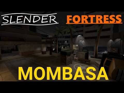 Slender Fortress - Mombasa V1A [Survival Map]