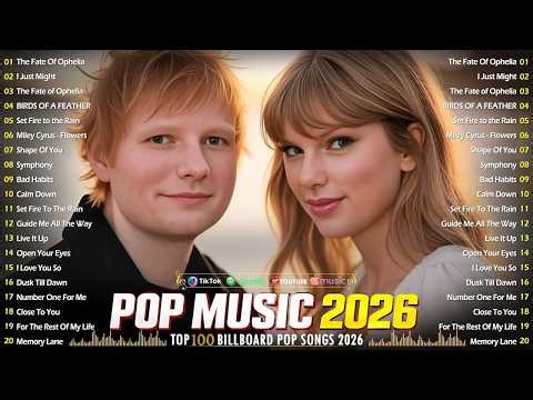 Ed Sheeran, Adele, Billie Eilish, Charlie Puth, Selena Gomez, Miley Cyrus 🎶 Spotify Pop Hits 2026
