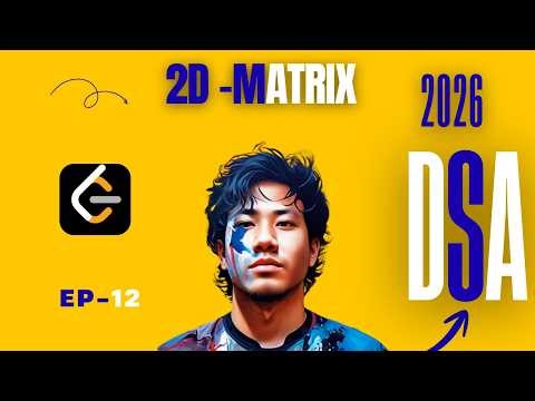 Competetive Programming -2D matrix - Day 12 .