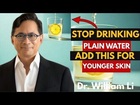 STOP Drinking Plain Water! Add THIS to Boost Collagen, Firm Skin & Smooth Wrinkles | Dr William Li