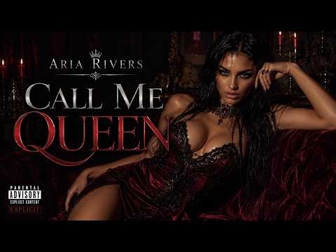 Aria Rivers - Call Me Queen ( Official Music Video )