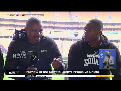 Preview of the Soweto Derby: Pirates vs Chiefs