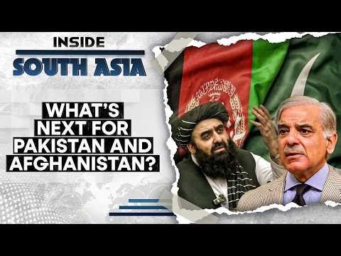 Pakistan-Afghanistan Tensions Erupt Again | Inside South Asia