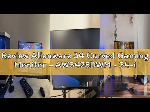 Review Alienware 34 Curved Gaming Monitor – AW3425DWM - 34-inch WQHD 180Hz 1ms Display, 1500R, AMD F