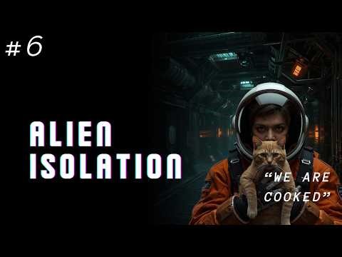 THIS ALIEN HAS ME CLENCHED .. ALIEN ISOLATION PT.6