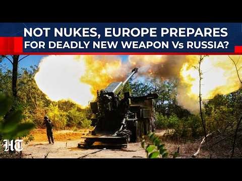 Not Nukes, But Europe Prepares For This Deadly New Weapon Against Putin As Russian Invasion Looms?