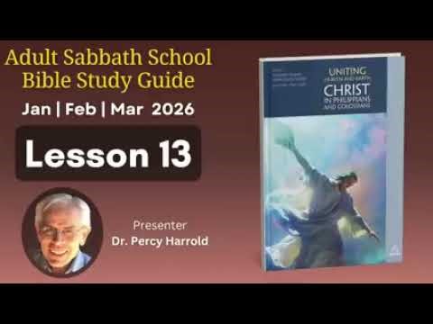 Sabbath Lesson 13 Q1 2026_Standing in All the Will of God_Shalom_Audio by Dr. Percy Harrold_Podcast