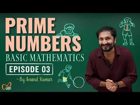 Basic Mathematics (Prime Numbers) Episode - 03