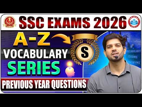 🔥 SSC EXAMS 2026 🔥 | 📚 A–Z Vocabulary Series 🚀 | Class - 15 | S | (PYQs)👨‍🏫 By Sanjeev Sir