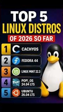Top 5 Linux Distros of 2026 So Far – The Best Linux Distro Is…