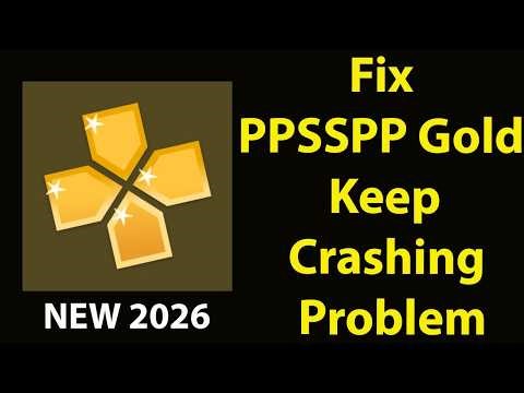 Fix PPSSPP Gold Keeps Crashing | FixPPSSPP Gold Keeps Freezing | PSA 24