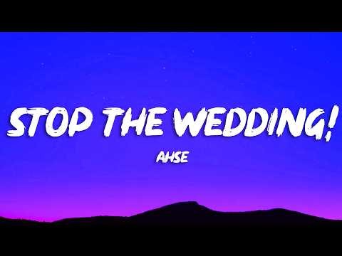 Ashe - Stop The Wedding! (Lyrics)