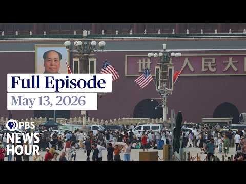 PBS News Hour live episode, May 13, 2026