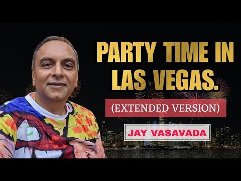 Party Time In Las Vegas | Extended Version | Jay Vasavada | 31st Special 