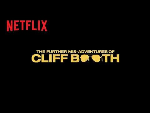 THE FURTHER MIS-ADVENTURES OF CLIFF BOOTH | TITLE ANNOUNCEMENT | NETFLIX