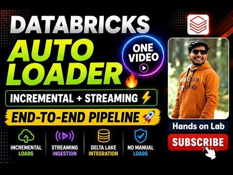 🔥 Master Auto Loader in Databricks 🚀 One Video Full Course