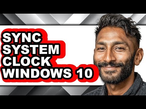 How to Sync System Clock Windows 10 - Easy Guide
