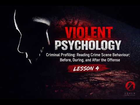 How Criminal Profiling Works | Lesson 4: Reading Crime Scene Behaviour.
