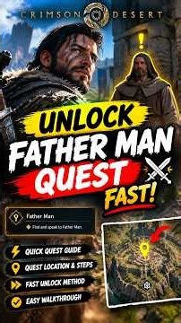 Unlock the Father Man Quest Fast in 3 Minutes