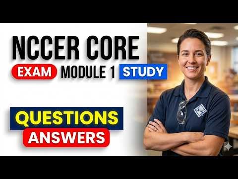 2026 NCCER Core Module 1 Practice Exam: Pass Your Basic Safety Test On The First Attempt