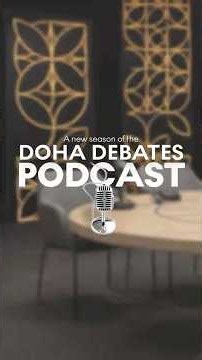 🎙 The Doha Debates Podcast Returns!
