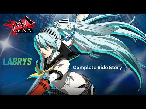Persona 4 Arena Labrys Side Story (Complete)