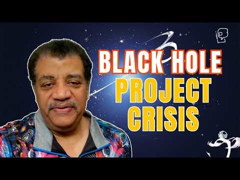 Scientific Thinking by Neil deGrasse Tyson: Black Hole Project Crisis EP.04