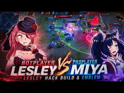 HARD MATCH! BOTPLAYER LESLEY VS PROPLAYER MIYA USER WHO WILL WIN LESLEY HACK BUILD & EMBLEM MLBB