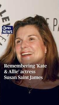Remembering 'Kate & Allie' actress Susan Saint James