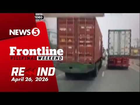 Frontline Pilipinas Weekend Rewind | April 24, 2026 #FrontlineRewind