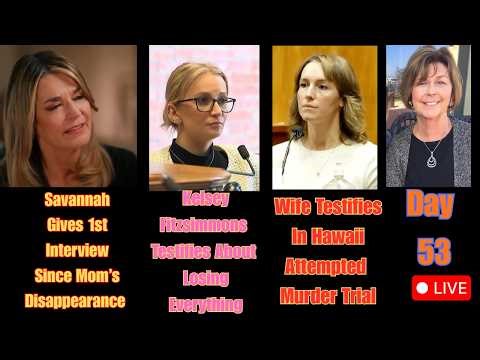 Nancy Guthrie Day 53: Savannah's NEW INTERVIEW | FITZSIMMONS & KONIG TRIAL RECAPS | LIVE CALLS