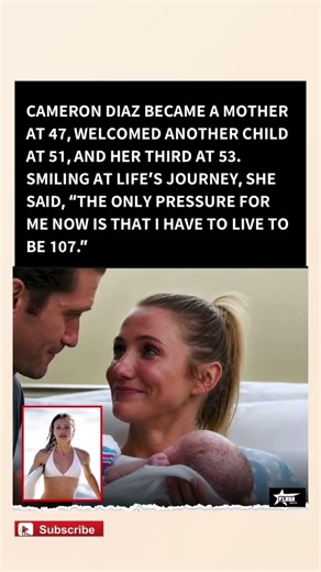 Camerob Diaz Became a Mom at 47, 51 & 53 ❤️ Her Inspiring Words Will Surprise You!#camerondiaz
