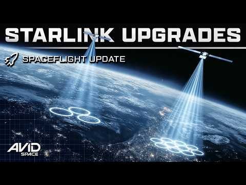 Starlink Is About to Get Even Better - Weekly Spaceflight News